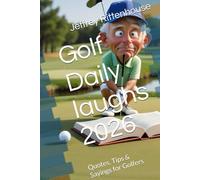 Golf Daily laughs 2026: Quotes, Tips & Sayings for Golfers