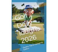 Golf Daily laughs 2026: Quotes, Tips & Sayings for Golfers