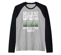 Golf è la mia Parola Preferita di Quattro Lettere! Golf Mom Maglia con Maniche Raglan