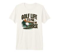Golf Life It's Par for The Course Golf fer Design Maglietta Premium