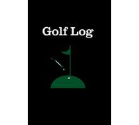 Golf Log for Tracking Rounds and Stats: 6"x9" Paperback Golf Scorecard - 1st Anniversary Gift- Paper