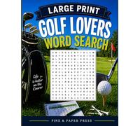 Golf Lovers Large Print Word Search: 105 Fun Puzzles for Golf Lovers