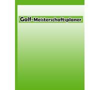 Golf-Meisterschaftsplaner: Planen Sie Ihre Runden - Messen Sie luxus und spielen sie perfekt - ein muss für jeden golfer