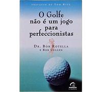 Golf Nao E Um Jogo Para Perfeccionistas, O (Em Portuguese do Brasil)