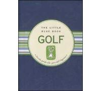 Golf. Piccola guida allo sport dell'eleganza