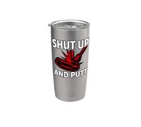 Golf Putter Shut Up And Putt Funny Golfing Slogan Bicchiere termico in acciaio inox doppia parete