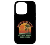 Golf Retirement Plan Funny Saying for Golfer Golfing Humor Custodia per iPhone 14 Pro
