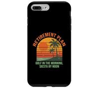 Golf Retirement Plan Funny Saying for Golfer Golfing Humor Custodia per iPhone 7 Plus/8 Plus