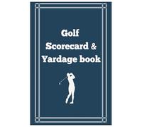 Golf Scorecard and Yardage Log Book - Ideal Gift for any golfer includes 65+ Scorecards and 2 Yardage trackers