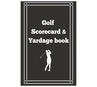 Golf Scorecard and Yardage Log Book - Ideal Gift for any golfer includes 65+ Scorecards and 2 Yardage trackers
