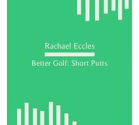 Golf Short Putts, Improve Your Golf Game with Enhanced Confidence & Focus and be a Great Putter, Self Hypnosis, Hypnotherapy CD