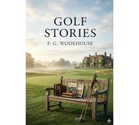 Golf stories: By p g wodehouse