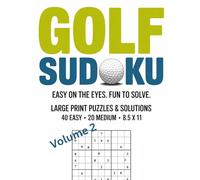 Golf Sudoku: Easy on the Eyes. Fun to Solve. Volume 2