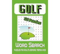 Golf Word Search: 55 Puzzles for Adults, Seniors, Teens & kids