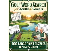 Golf Word Search for Adults & Seniors: 100 Large Print Puzzles for Every Golfer