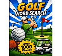 Golf Word Search Puzzle Book for Adults & Seniors: 80 Golf-Themed Puzzles for Golfers | Fun Activity Book & Brain Games | Golf Gifts for Men, Women, Dad, Grandpa & Golf Lovers