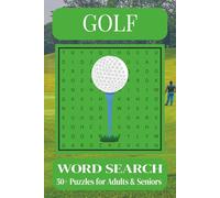 Golf Word Search Puzzle Book: Golf Word Searches with Easy to Read Print about Golfing, Golf Club, Fairway and More | 6x9 inches, 110 pages | 50+ Puzzles… Gift for Vacations, Holidays, and relaxation.