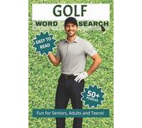 Golf Word Search Puzzle Book: Word Searches with Easy to Read Print about Golf Courses, Golf Equipment, Golf Game, and More | 6x9, 110 pages | 50+ ... Dad Gifts, Vacations, Holidays and Free Times