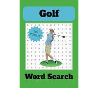 Golf Word Search Puzzle Book: Word Searches with Easy to Read Print about Golf, Golf Clubs, Golf Courses and More | 6 x 9 inches, 110 pages | 50+ ... Gift for Vacations, Holidays and Free Times