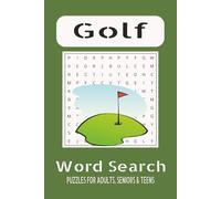 Golf Word Search Puzzle Book: Word Searches with Easy to Read Print about Golf, Golf Courses, Golf Rules and More | 6 x 9 inches, 110 pages | 50+ Puzzles ... Gifts for Vacation, Holidays and Free Time