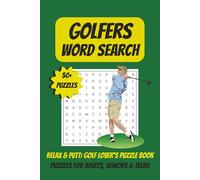 Golf Word Search Puzzle Book: Word Searches with Easy to Read Print about Golf, Golf Masters, Tours and More│6x9 inches, 110 pages│50+ Puzzels ... Gift for Vacations, Holidays and Relaxing