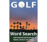 Golf Word Search Puzzle Book: Word Searches with Easy to Read Print about Golf, Golf Travel, Professional Golf, PGA tour and more (6x9 inches, 110 ... Gift for Vacation, Holidays and Free Time