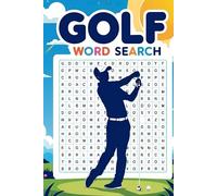 Golf Word Search Puzzle Book: Word Searches with Easy to Read Print about Golf, Golfing, Putting and More | 6x9 inches, 110 pages | 50+ Puzzles… Gifts for Vacations, Holidays, and Free Times
