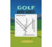 Golf Word Search Puzzle Book: Word Searches with Easy to Read Print about Golfing, Resorts, Recreation and More | 6x9 inches, 110 pages | 50+ Puzzles ... Golfers, Retirees and Enthusiasts