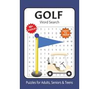 Golf: Word Search Puzzles with Easy to Read Print about Golfing, Fairways, Golf Lingo And More | 6x9 inches, | 110 pages | 50+ Puzzles...Gifts for Vacations, Holidays and Free Times