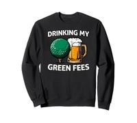 Golfer Drinking My Green Fees Beer Humor Felpa