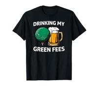 Golfer Drinking My Green Fees Beer Humor Maglietta