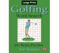 Golfing Word Search Book: For Seniors to Build Brain Health. Large Print about Golfballs, Courses, Tournaments, and more | 8x12 inches, 110 pages | ... for Vacations, Holidays and Free Times