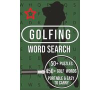 Golfing Word Search Puzzle Book: Word searches with easy to read print about golf, golf courses, golf clubs and more. 112 pages|50+ Puzzles... Gift for vacations and holidays... Easy to carry.