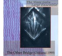 Golia, Vinny - The Other Bridge (Oakland 1999) (US Import)
