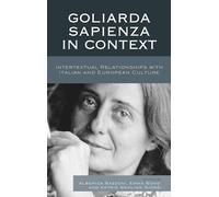 Goliarda Sapienza in Context: Intertextual Relationships with Italian and