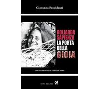 Goliarda Sapienza. La porta della gioia