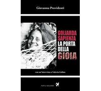 Goliarda Sapienza. La porta della gioia