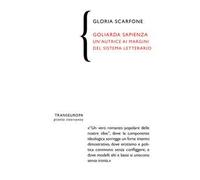 Goliarda Sapienza. Un'autrice ai margini del sistema letterario