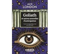 Goliath et autres nouvelles d'anticipation