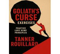 Goliath’s Curse Exercises: Practice Luke Kemp Principles