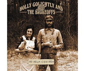 Golightly, H & Broke - No Help Coming