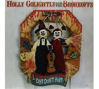 Golightly, H./Brokeo - Dirt Don T Hurt