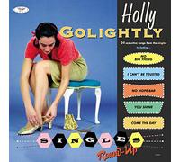 Golightly Holly - Singles Round-Up