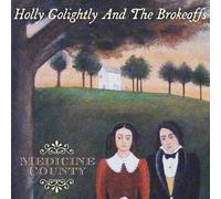 Golightly, Holly & T - Medicine County