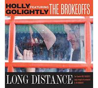 Golightly, Holly & The Brokeoffs - Long Distance