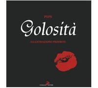 Golosità. Illustrazioni proibite