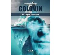 Golovin. Di sogno in sogno