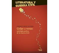 Golpe a verso: antología poética de la Guerra Civil