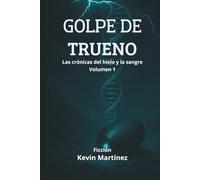 Golpe de Trueno: Las crónicas del hielo y la sangre