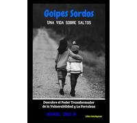 GOLPES SORDOS: UNA VIDA SOBRE SALTOS